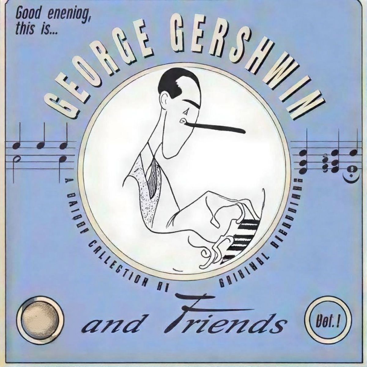 Afbeelding van George Gershwin - Good Evening, This Is George Gershwin And Friends Vol. 1