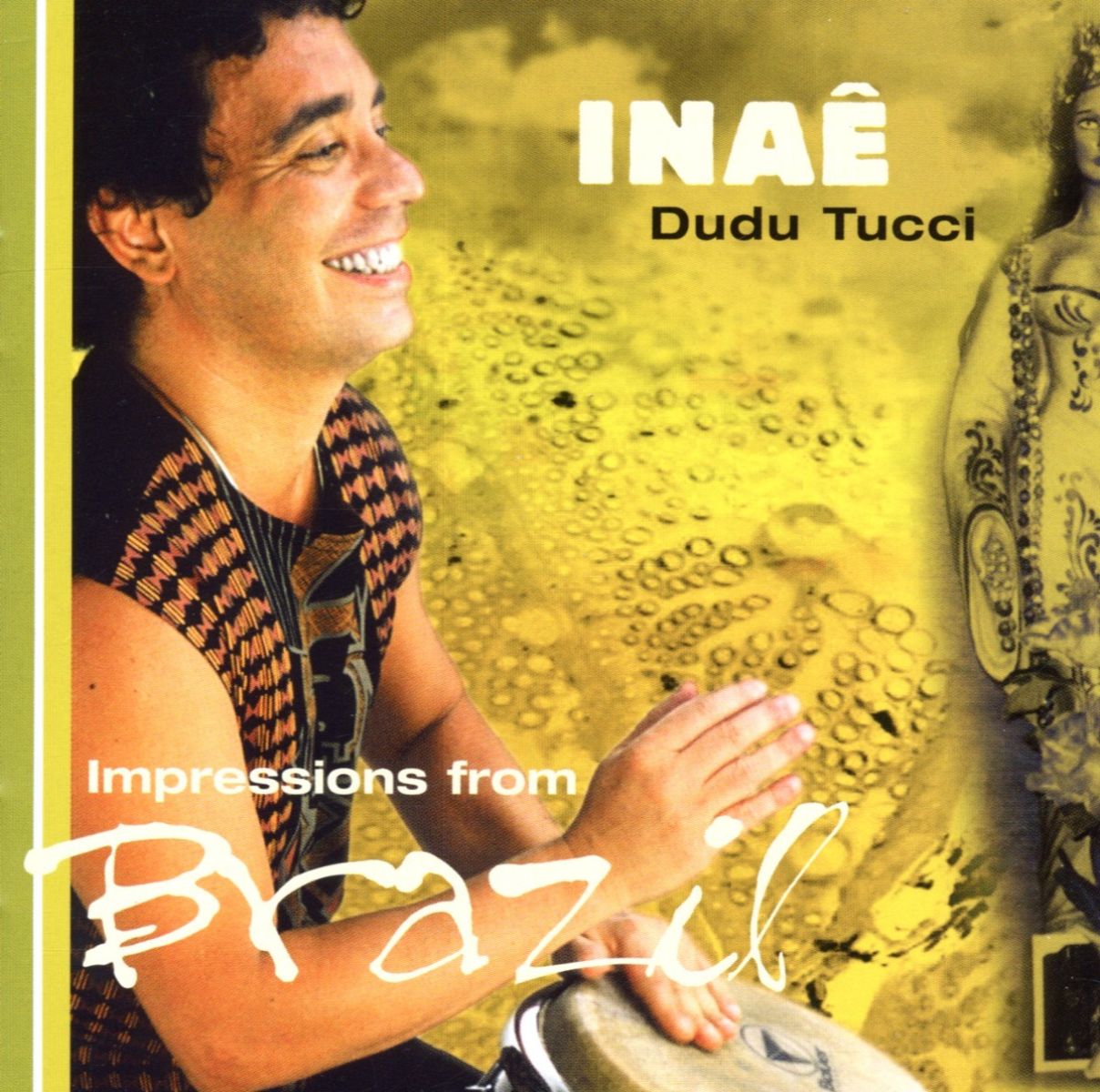 Dudu Tucci - Inaê. Impressions From Brazil