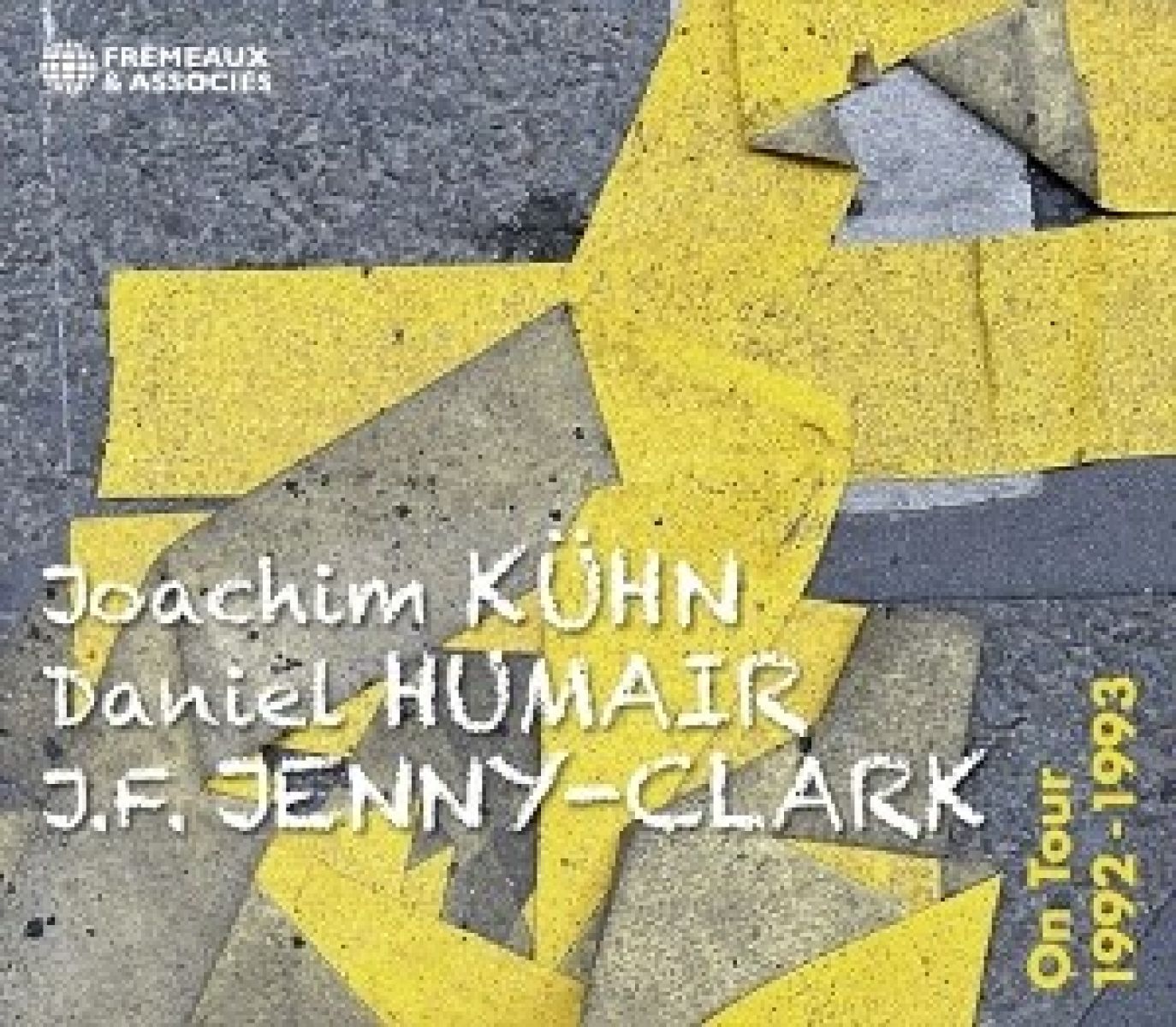 Afbeelding van Joachim Kühn, Daniel Humair, Jean-François Jenny-Clark - On Tour 1992-1993