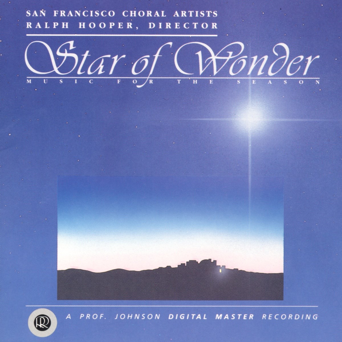 Ralph Hooper, San Francisco Choral Artists - Star Of Wonder