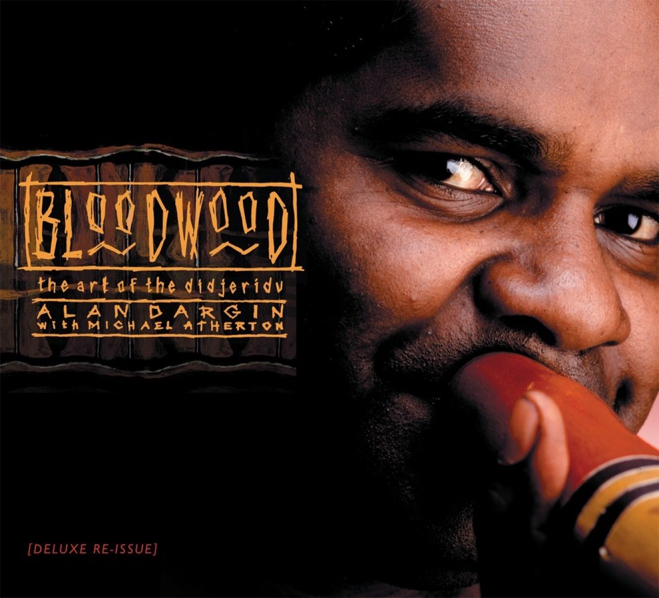 Alan Dargin - Bloodwood. Art Of The Didjerido