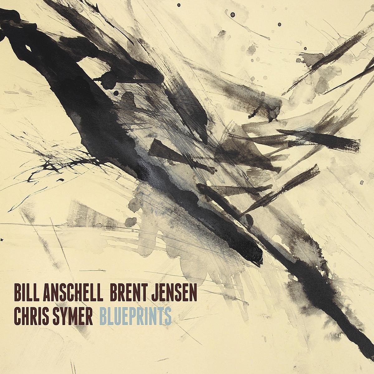 Afbeelding van Brent Jensen, Bill Anschell & Chris Symer - Blueprints