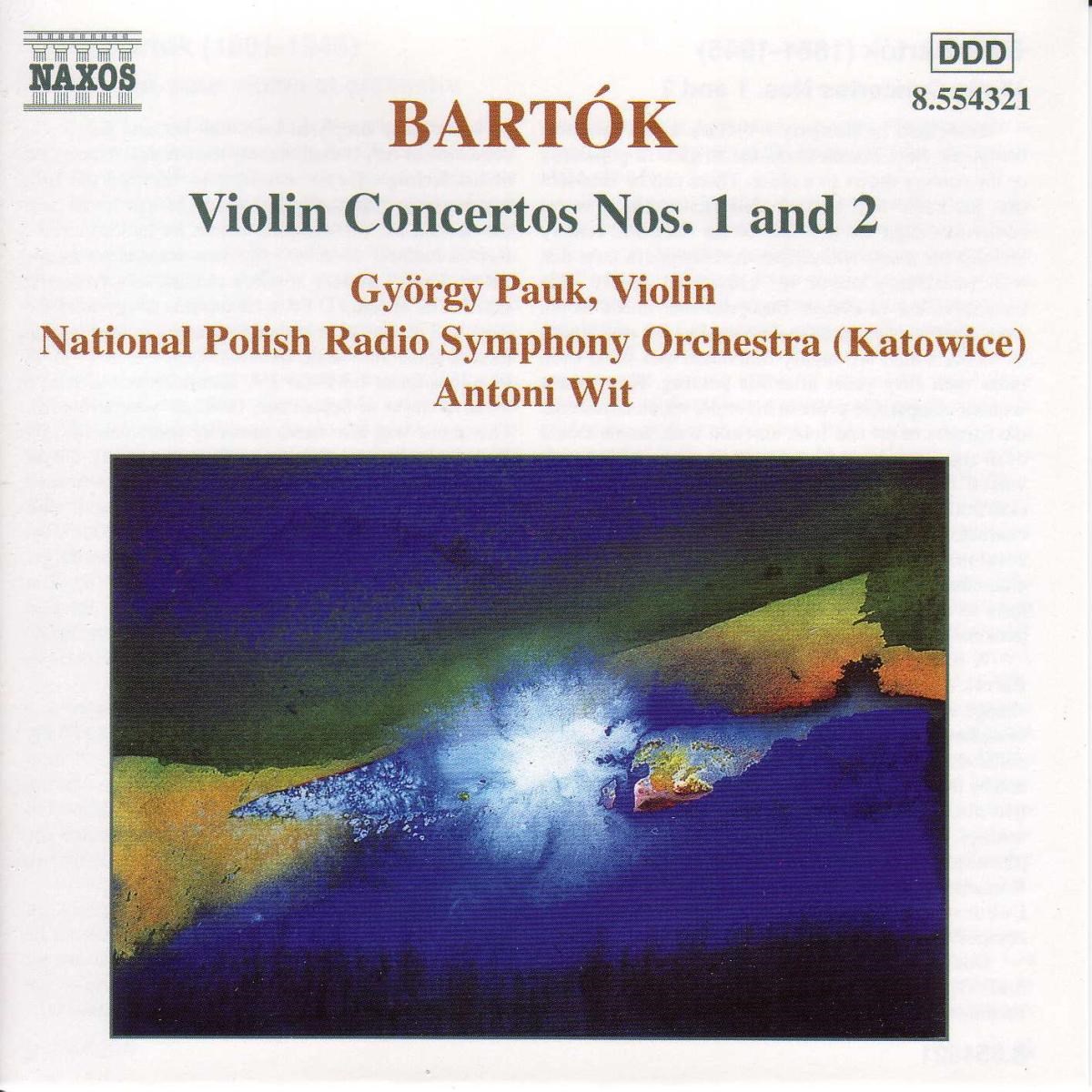 György Pauk, National Polish Radio Symphony Orchestra, Antoni Wit - Bartók: Violin Concertos Nos. 1 & 2