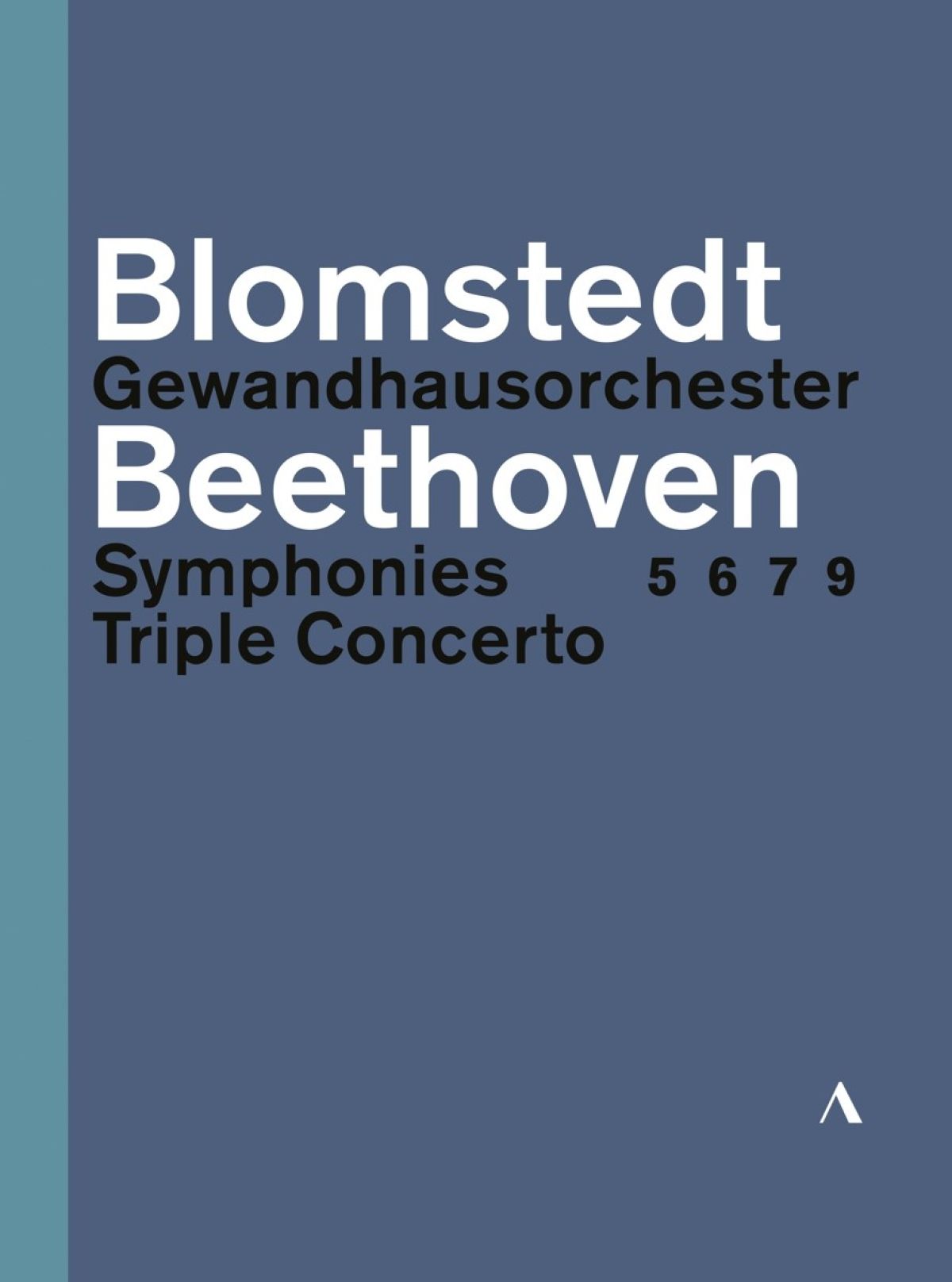 Gewandhausorchester Leipzig, Herbert Blomstedt - Beethoven: Symphonies No.5, 6, 7 And 9 - Triple Concerto