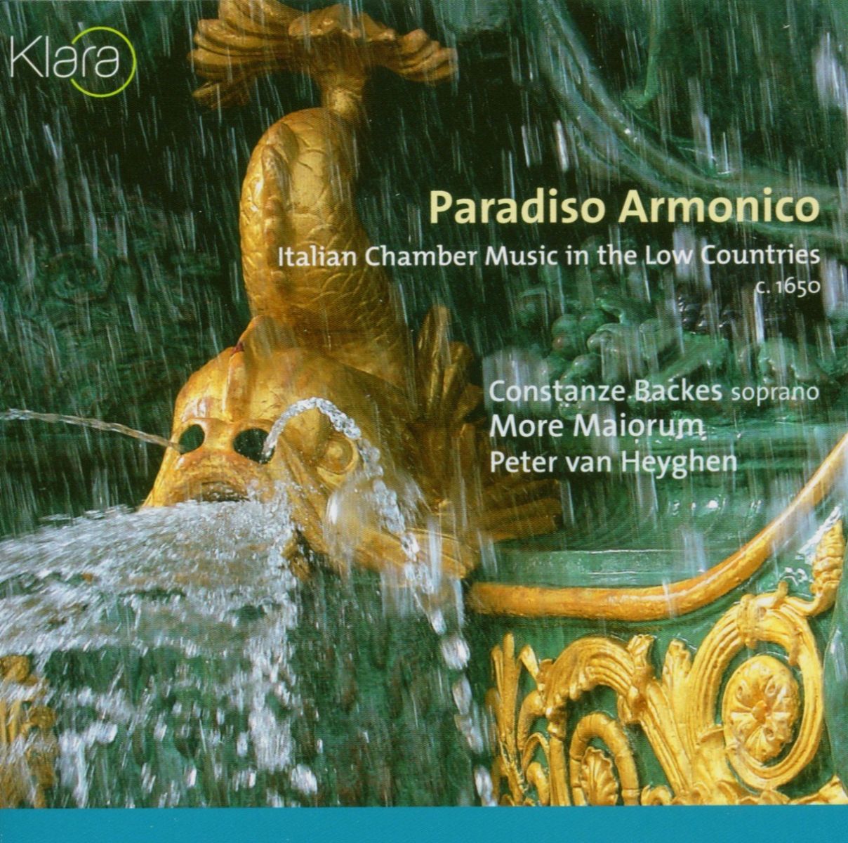 Afbeelding van Constanze Backes, More Maiorum, Peter Van Heyghen - Paradiso Armonico, Italian Chamber Music In Low Countries