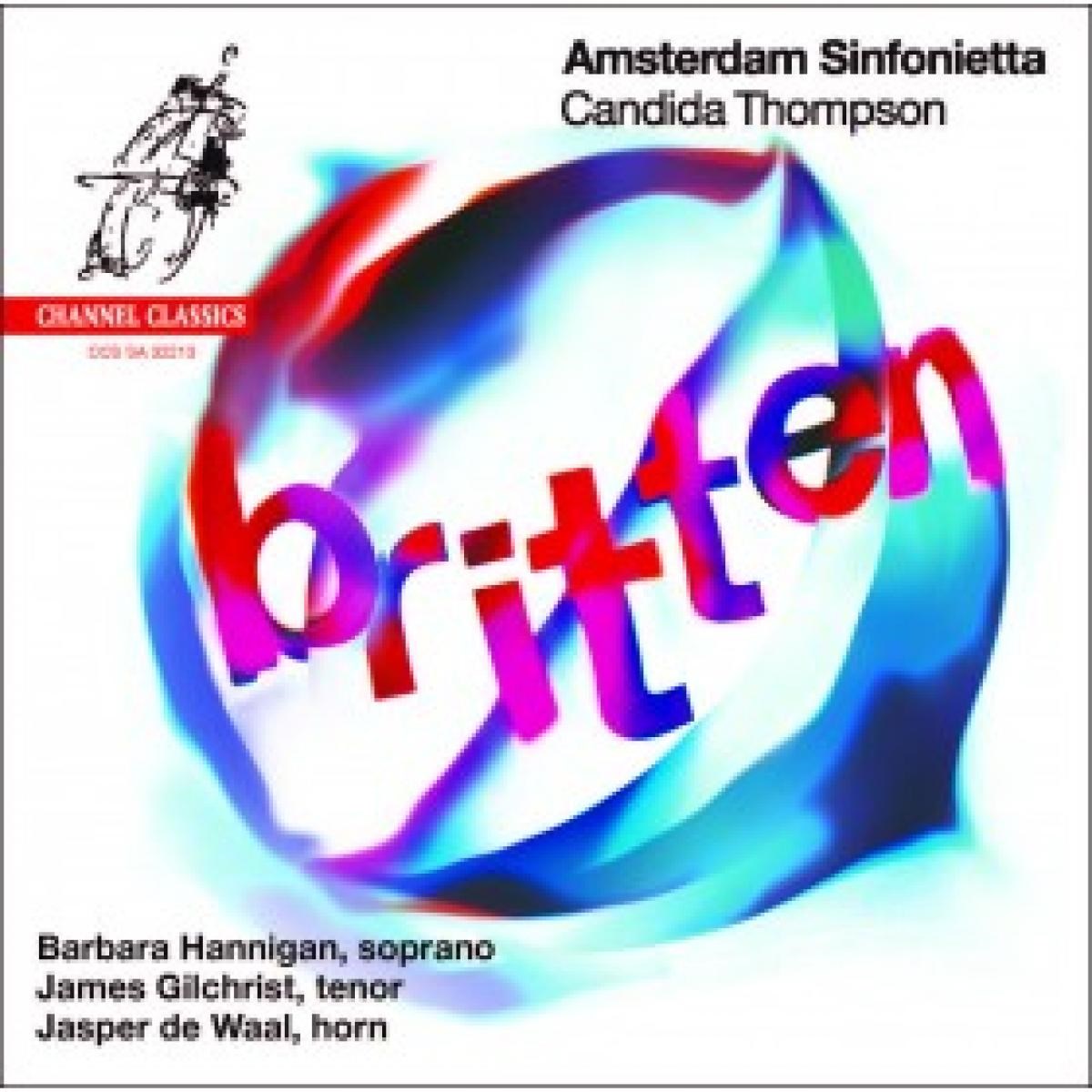 Afbeelding van Barbara Hannigan, James Gilchrist, James De Waal, Amsterdam Sinfonietta, Candida Thompson - Britten