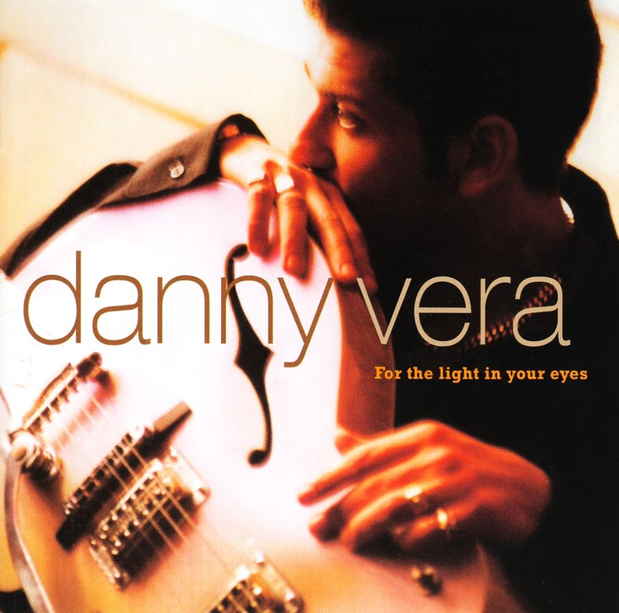 Afbeelding van Danny Vera - For The Light In Your Eyes