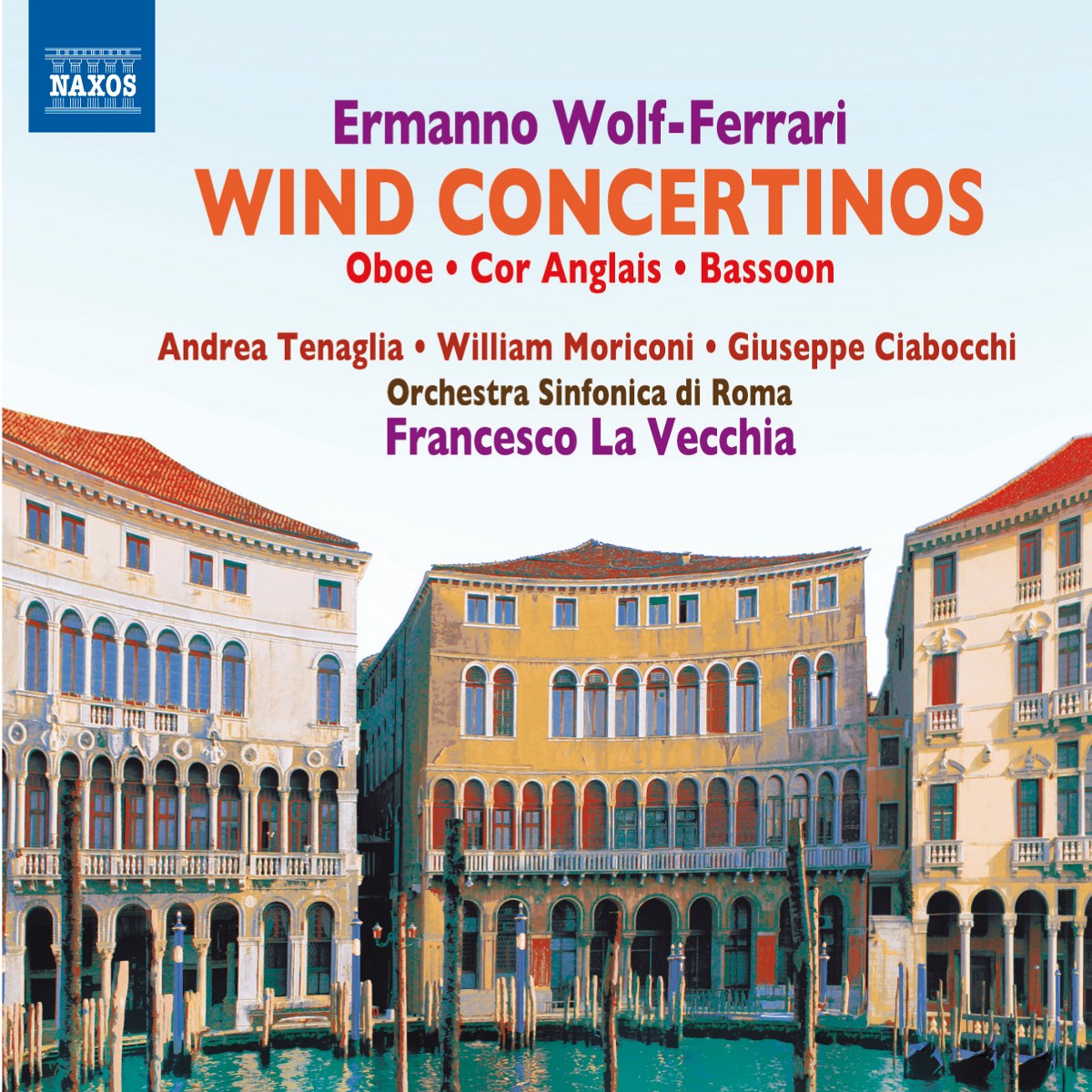 Afbeelding van Andrea Tenaglia, William Moriconi, Orchestra Sinfonica Di Roma, Francesco La Vecchia - Wolf-Ferrari: Wind Concertinos