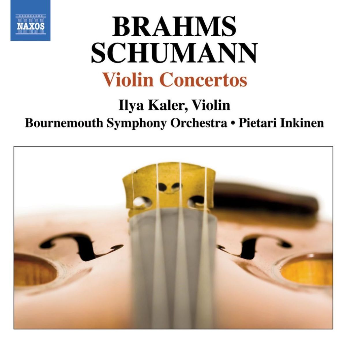Afbeelding van Ilya Kaler, Bournemouth Symphony Orchestra, Pietari Inkinen - Brahms, Schumann: Violin Concertos