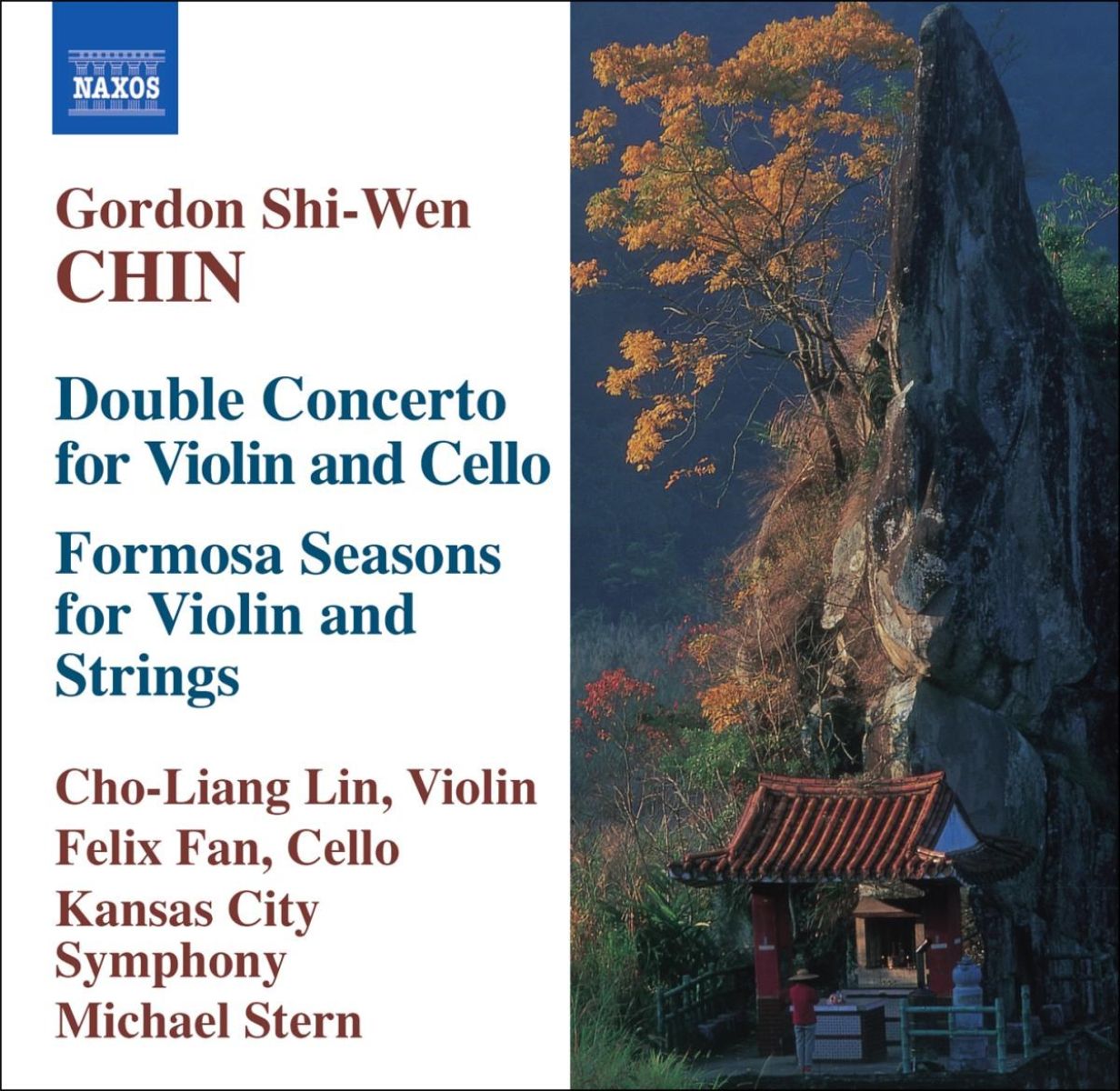 Cho-Liang Lin, Felix Fan, Kansas City Symphony Orchestra, Michael Stern - Chin: Double Concerto | Formosa Seasons