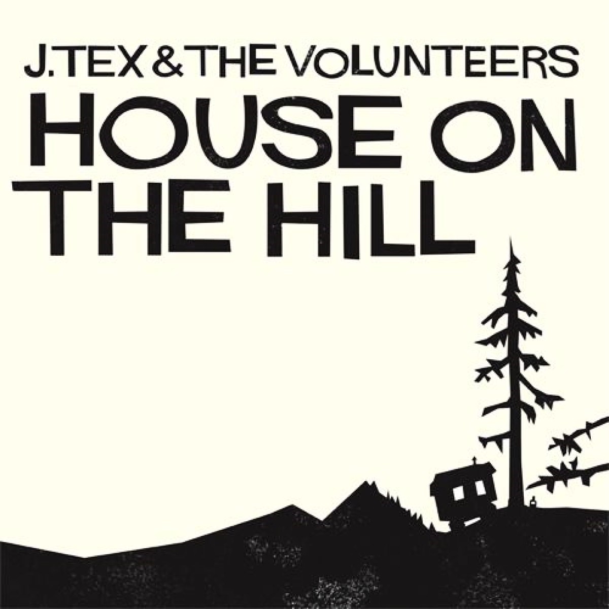 Afbeelding van J.Tex & The Volunteers - House On The Hill