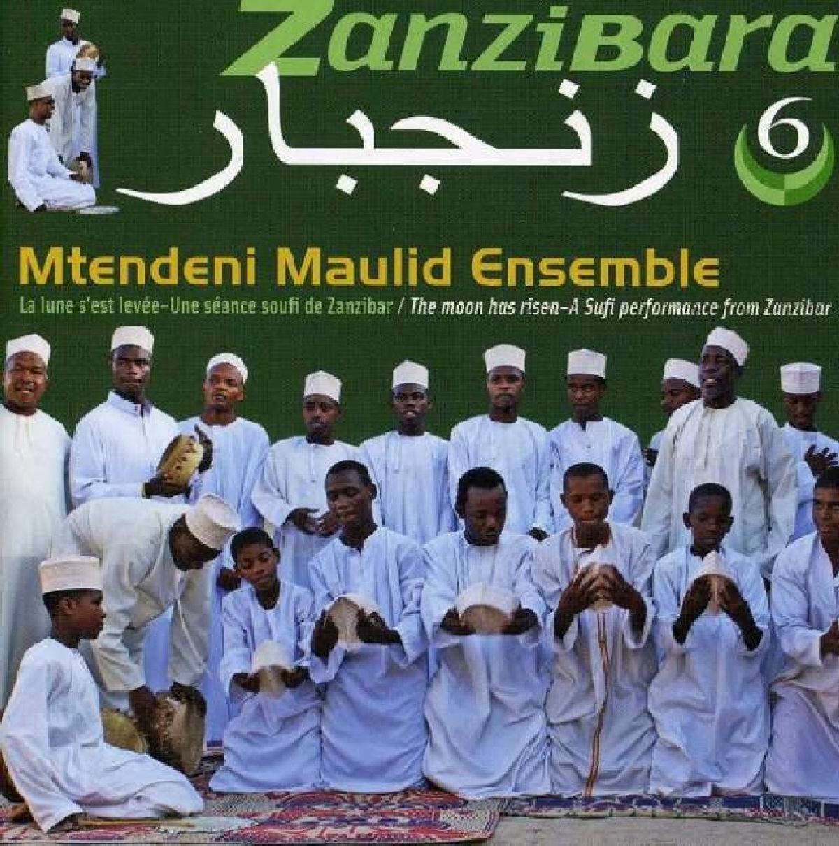 Afbeelding van Mtendeni Maulid Ensemble - Zanzibara 6: La Lune S'Est Levée-Une Séance Soufi De Zanzibar