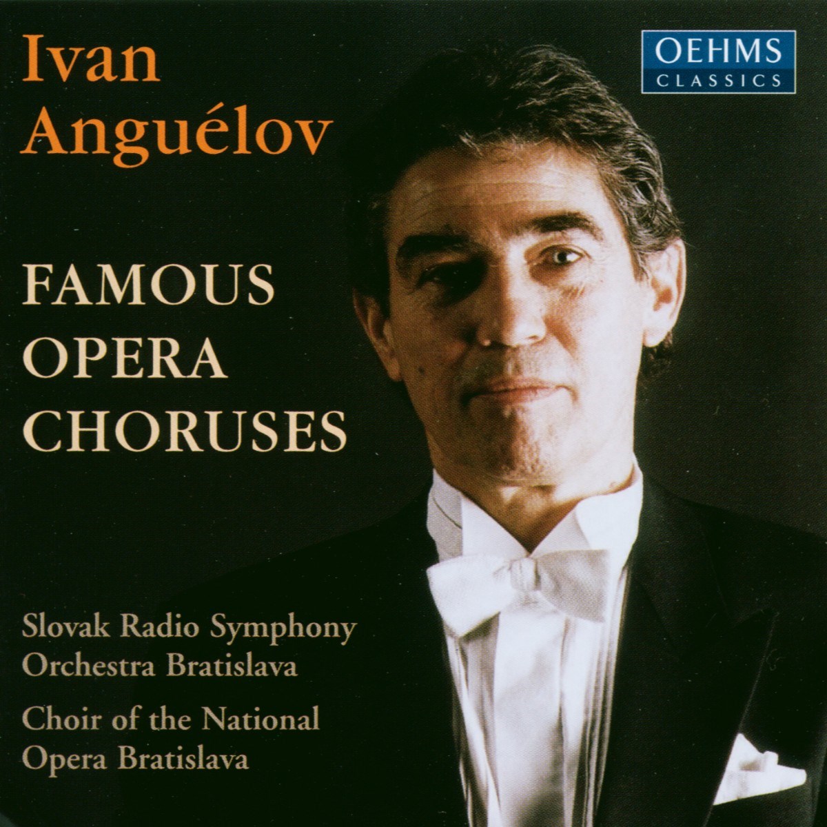 Afbeelding van Ivan Anguélov, Slovak Radio Symphony Orchestra Bratislava - Famous Opera Choruses