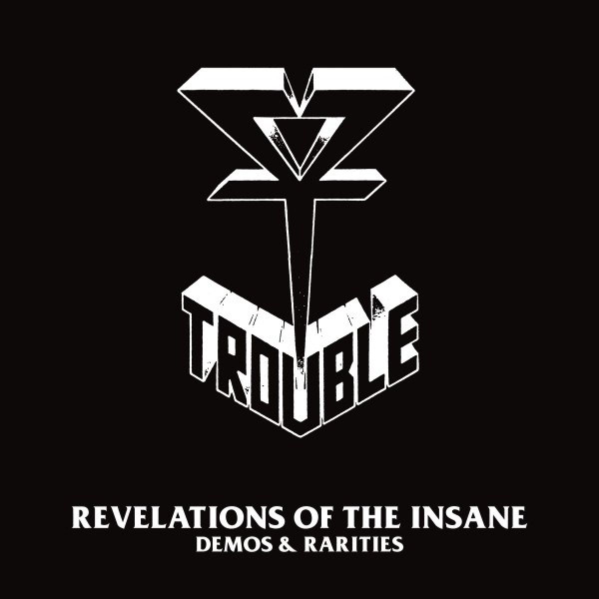 Afbeelding van Trouble - Revelations Of The Insane (Demos & Rarities)