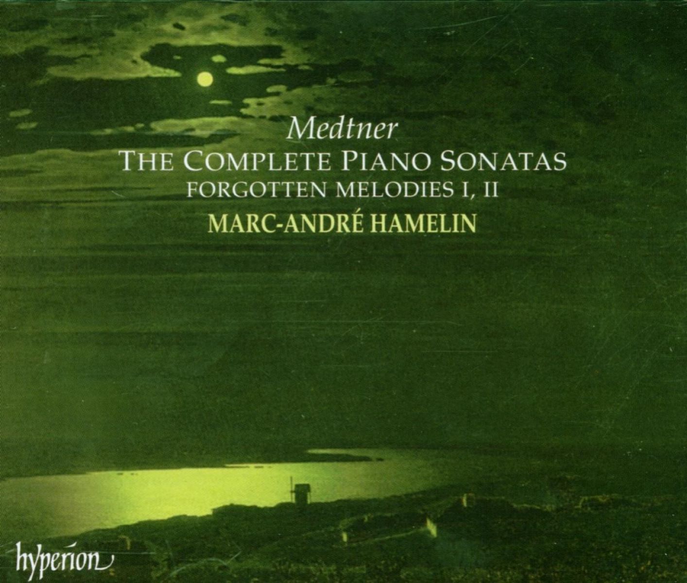 Marc-André Hamelin - Medtner: The Complete Piano Sonatas | Forgotten Melodies I, II