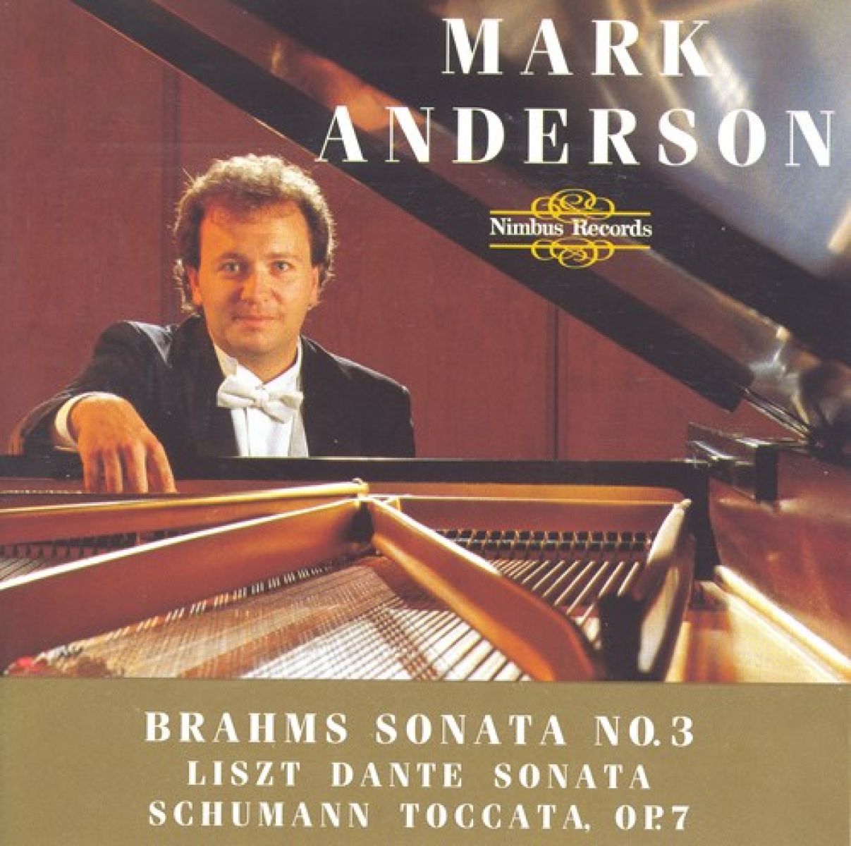 Mark Anderson - Brahms: Piano Sonata No.3, Liszt: D