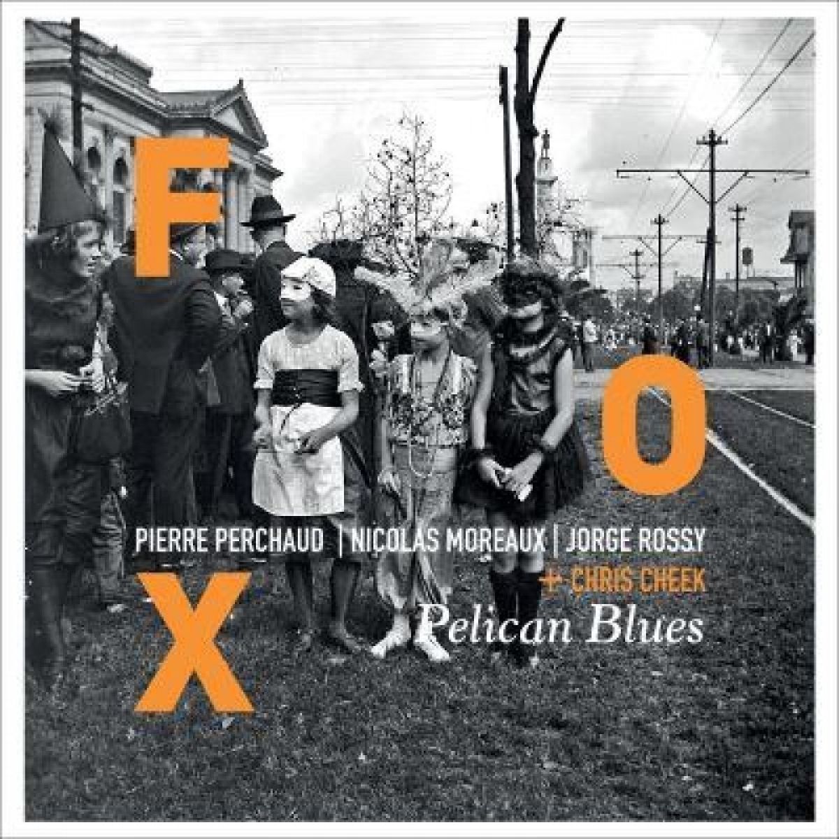 Afbeelding van Fox, Pierre Perchaud, Nicolas Moreaux, Jorge Rossy + Chris Cheek - Pelican Blues