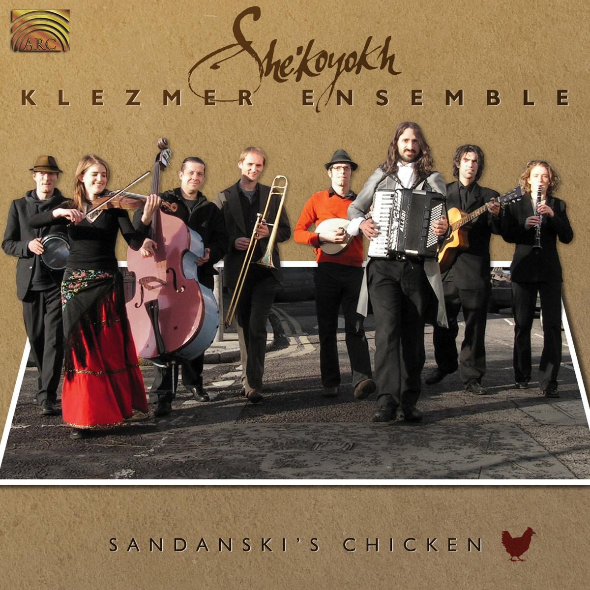Afbeelding van She'koyokh Klezmer Ensemble - Sandanski's Chicken