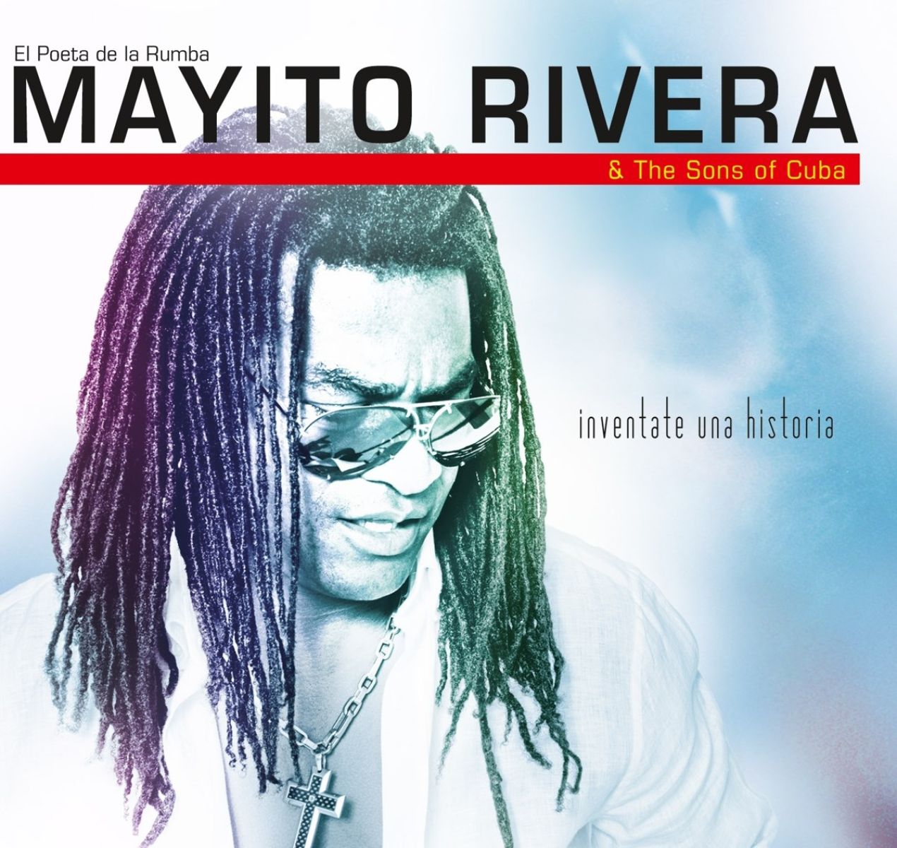 Afbeelding van Mario "Mayito" Rivera & The Sons Of Cuba - Inventate Una Historia