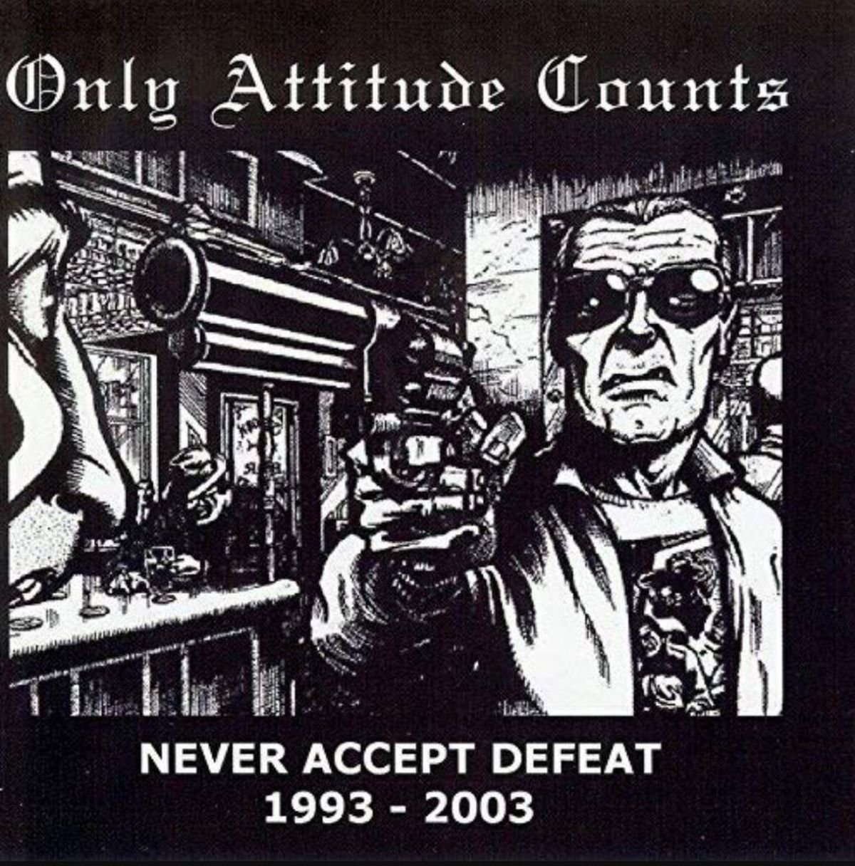 Only Attitude Counts - Never Accept Defeat (1993-2003)