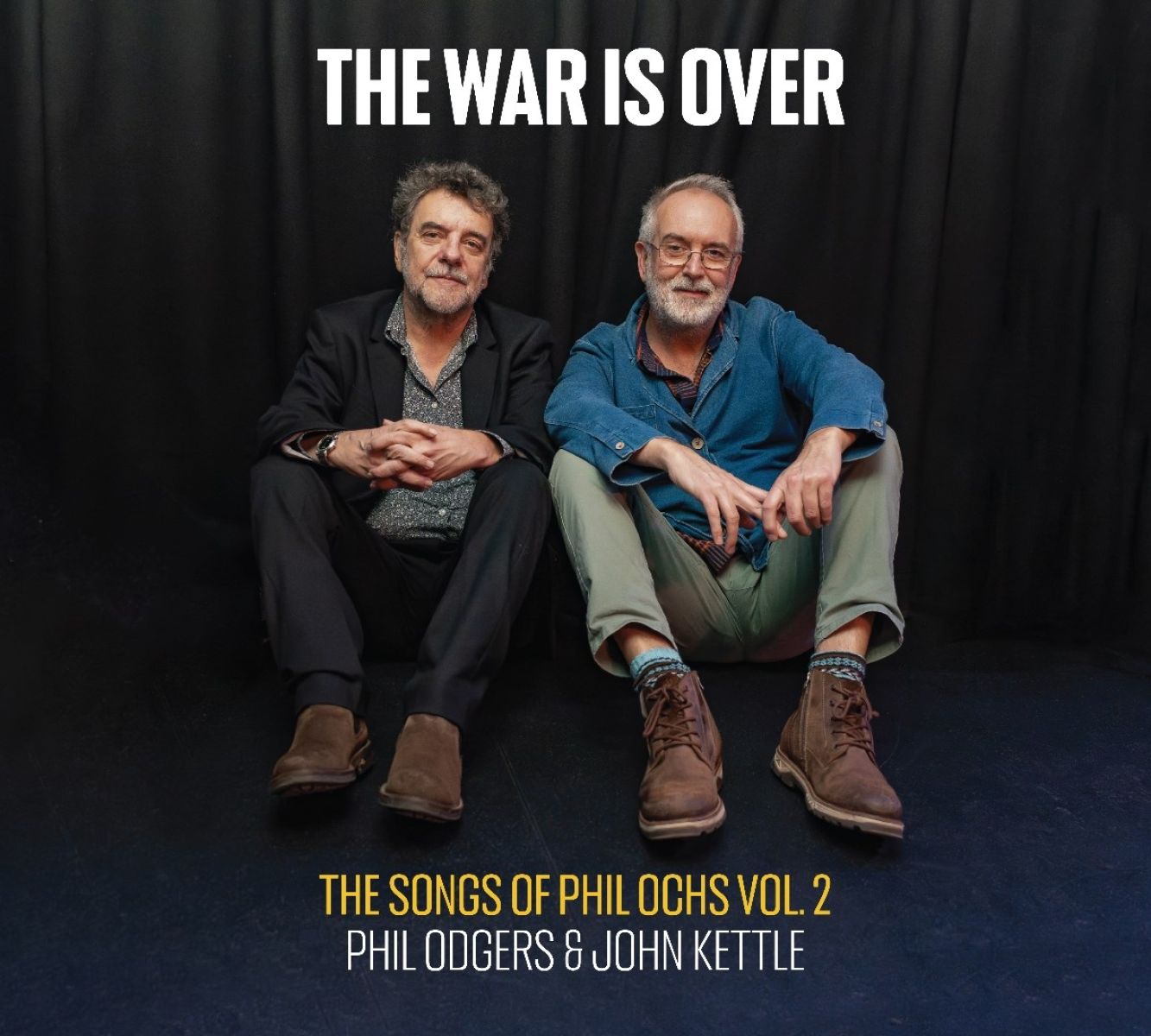 Phil Odgers & John Kettle - The War Is Over (The Songs Of Phil Ochs Volume 2)