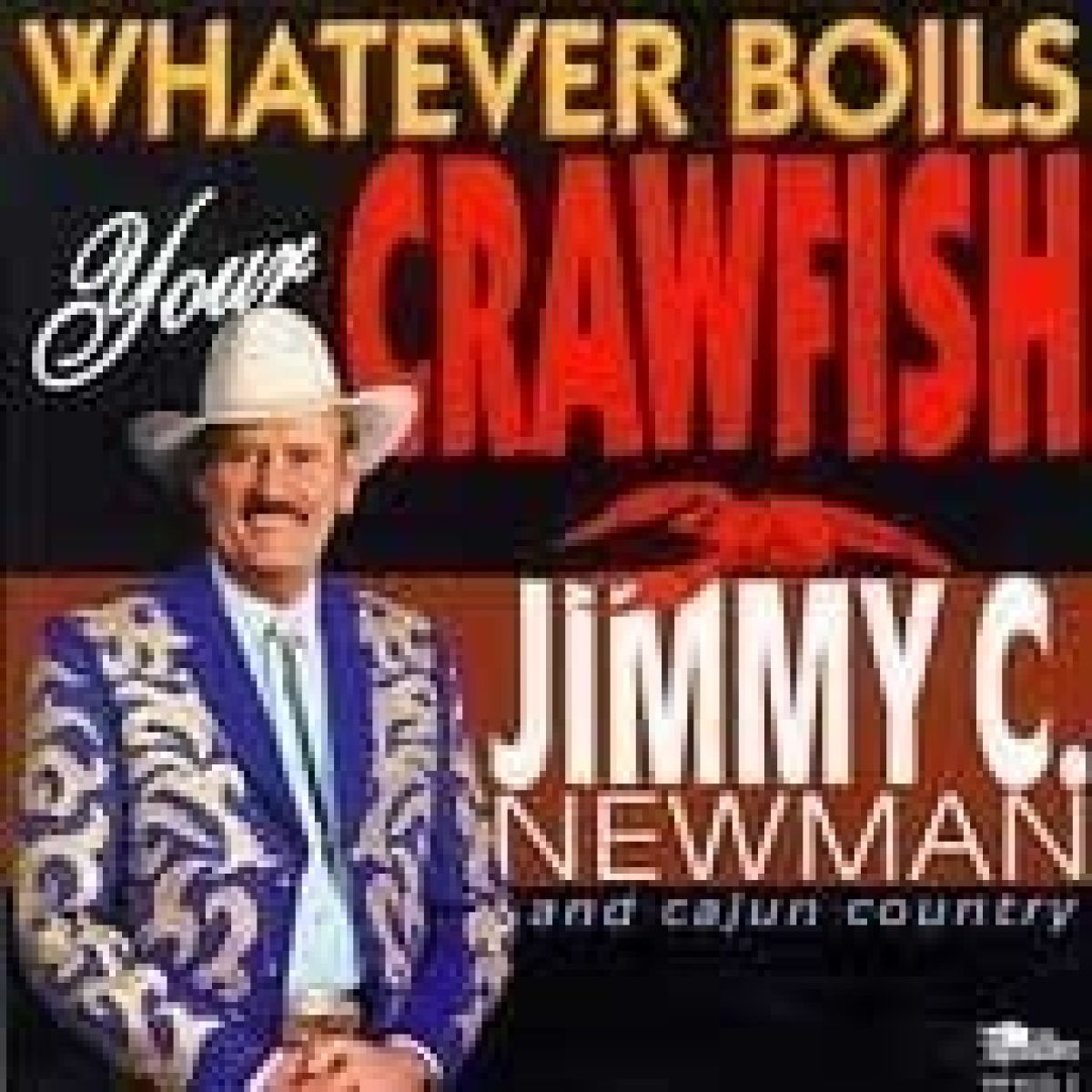 Afbeelding van Jimmy C. Newman & Cajun Country - Whatever Boils Your Crawfish