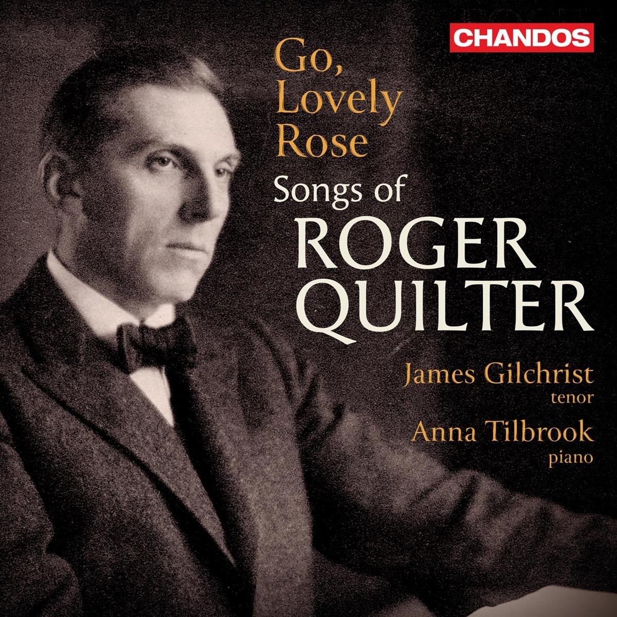 Afbeelding van James Gilchrist & Anna Tilbrook - Go Lovely Rose: Songs Of Roger Quilter