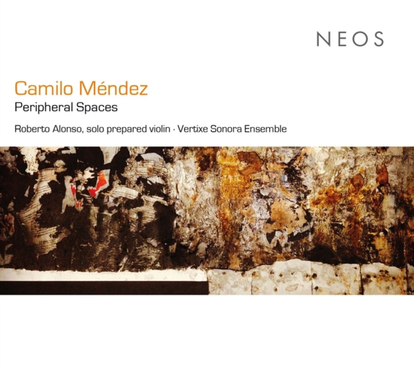 Afbeelding van Roberto Alonso, Vertixe Sonora Ensemble - Camilo Méndez: Peripheral Spaces