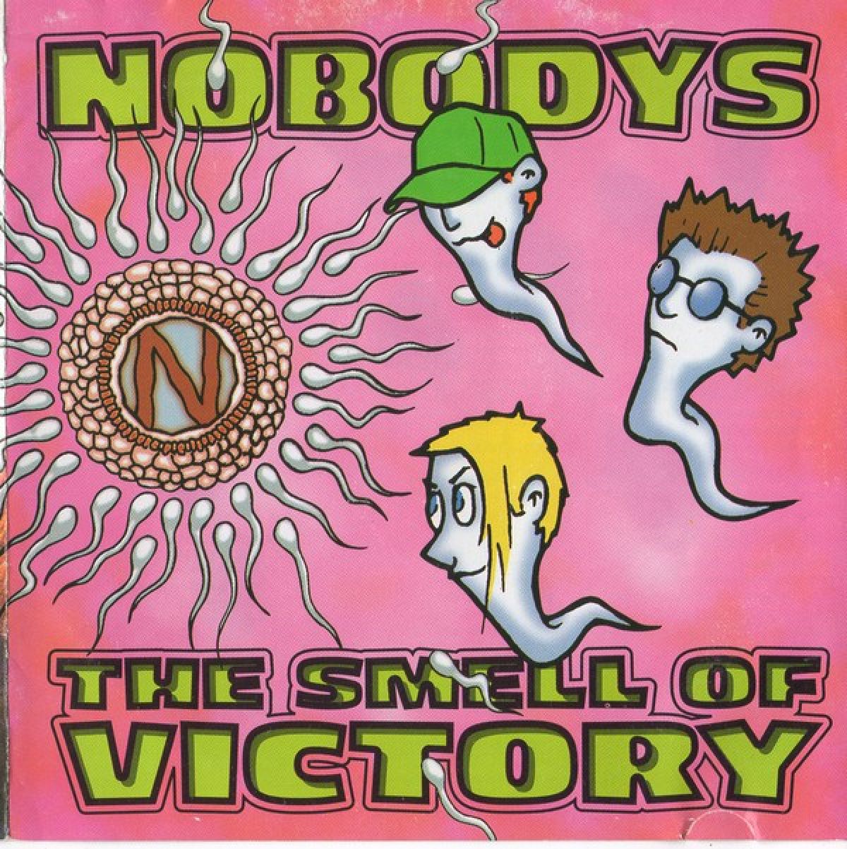 Nobodys - The Smell Of Victory