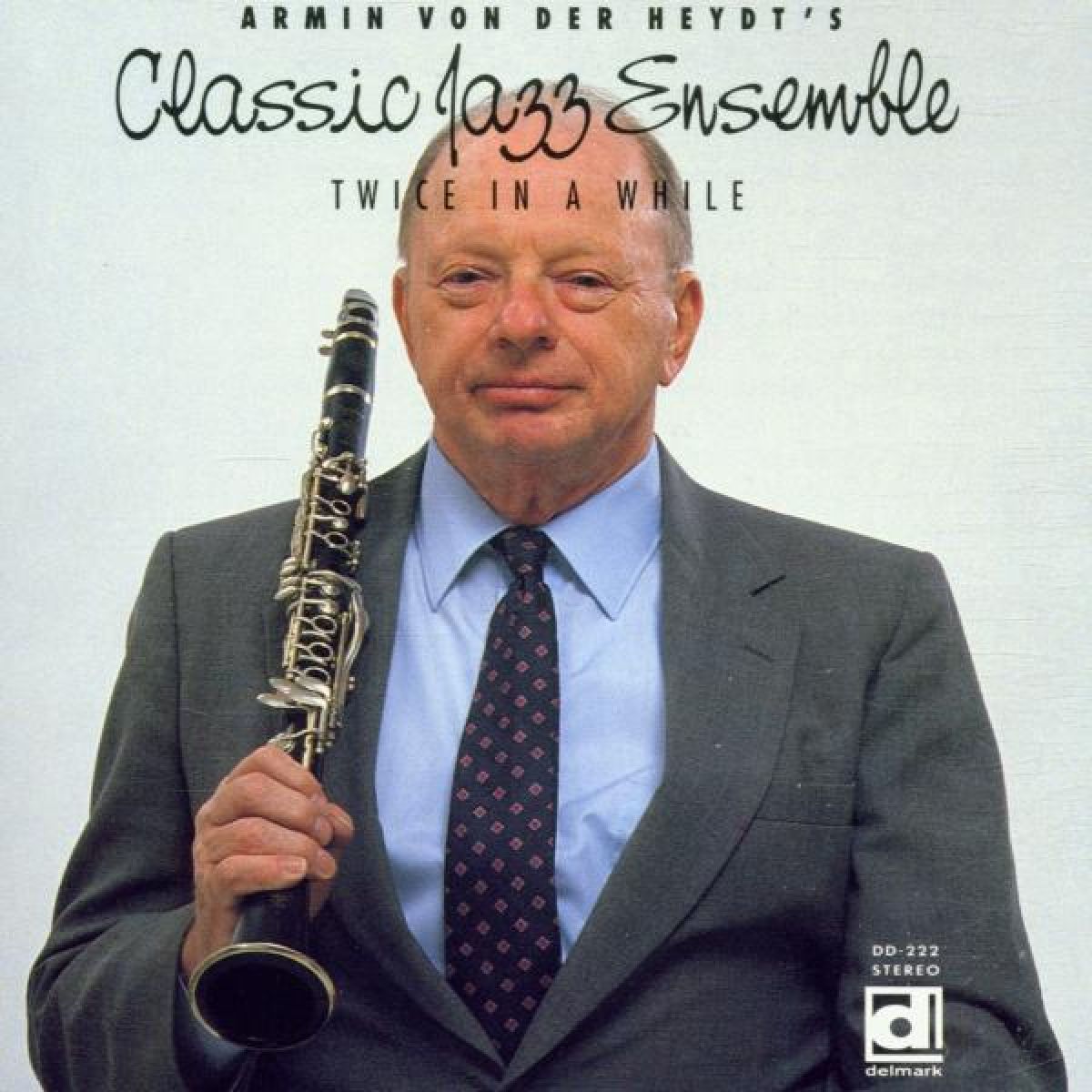 Afbeelding van Armin Von Der Heydt's Classic Jazz Ensemble - Twice In A While