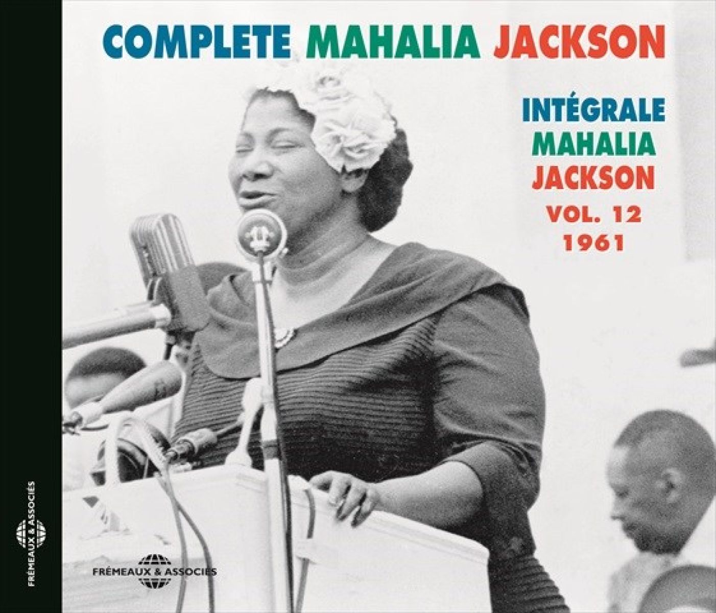 Mahalia Jackson - Complete Mahalia Jackson - Intégrale Mahalia Jackson Vol. 12 1961