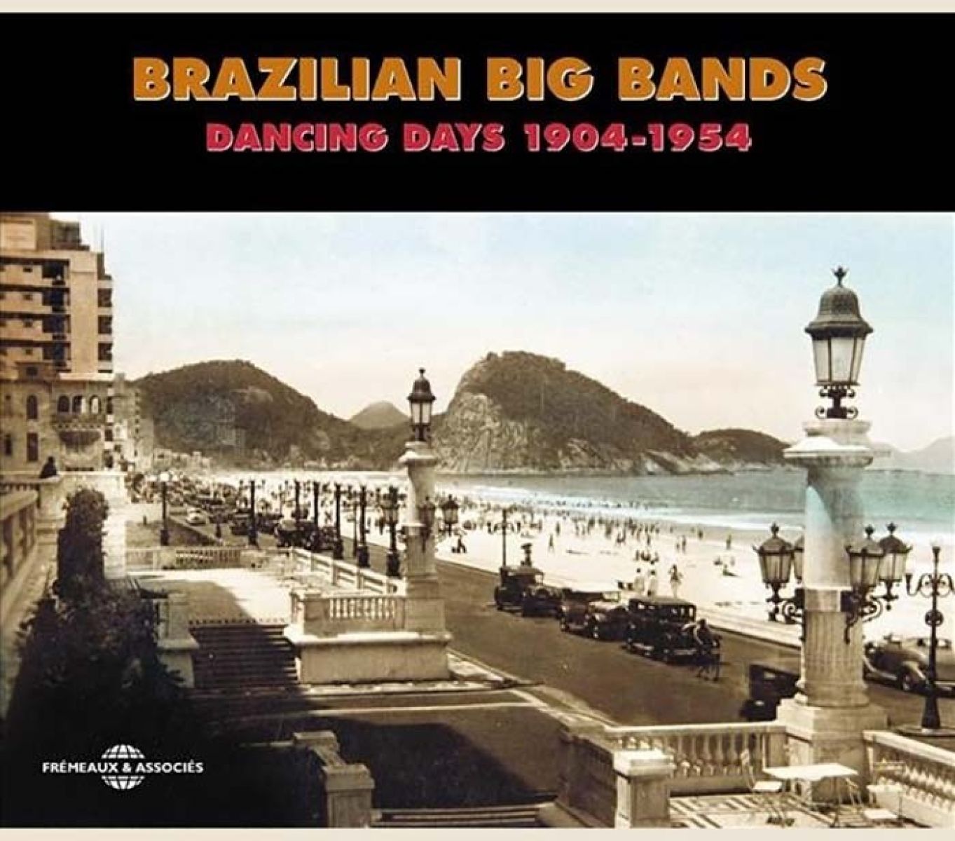 Various Artists - Brazilian Big Bands (Dancing Days 1904-1954)