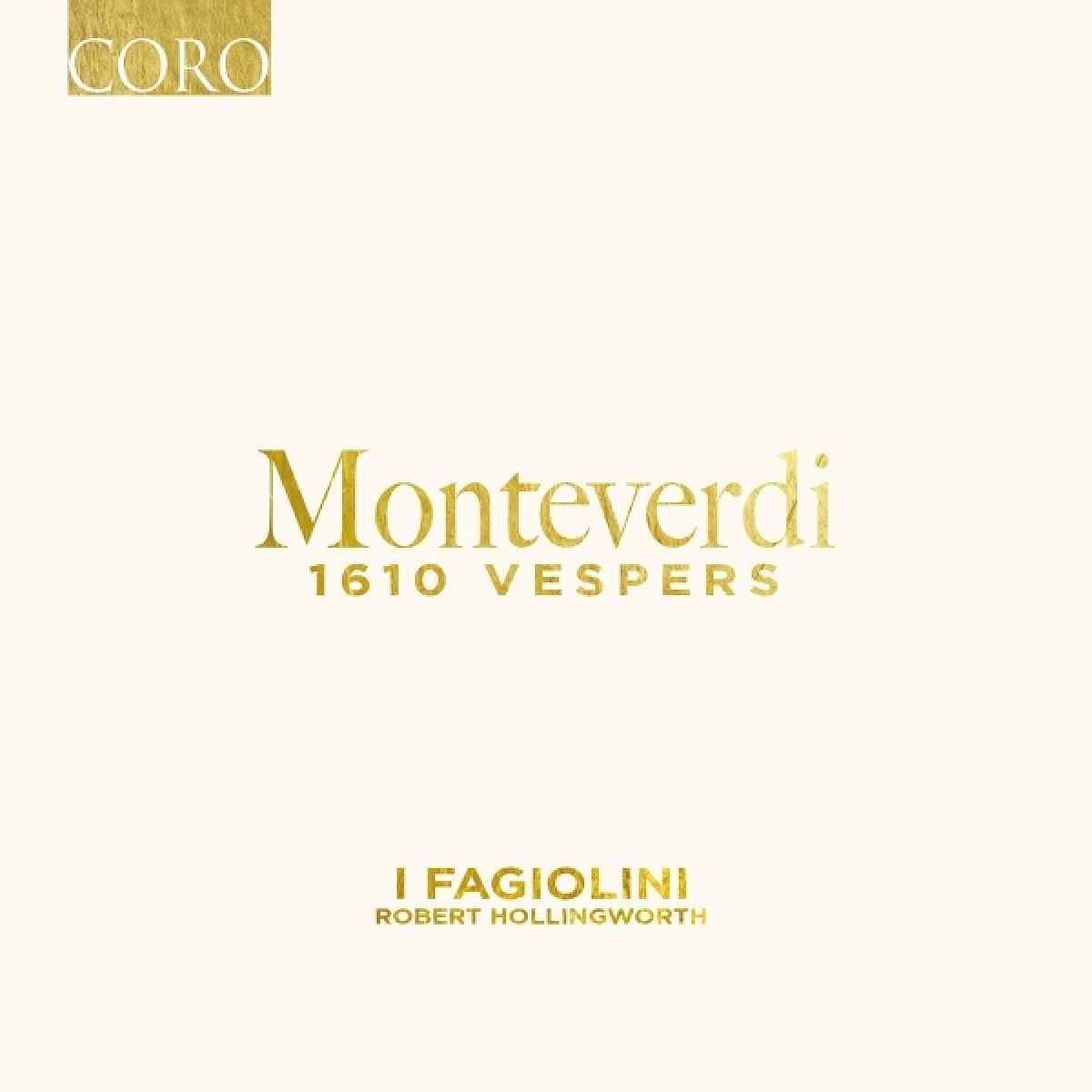 I Fagiolini, The English Cornett & Sackbutt Ensemble, Robert Hollingworth - Monteverdi: 1610 Vespers