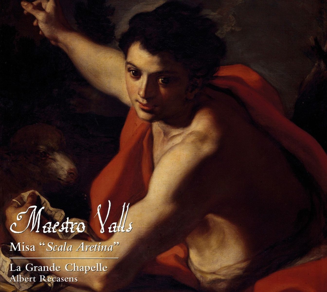 La Grande Chapelle, Albert Recasens - Valls: Misa Scala Aretina