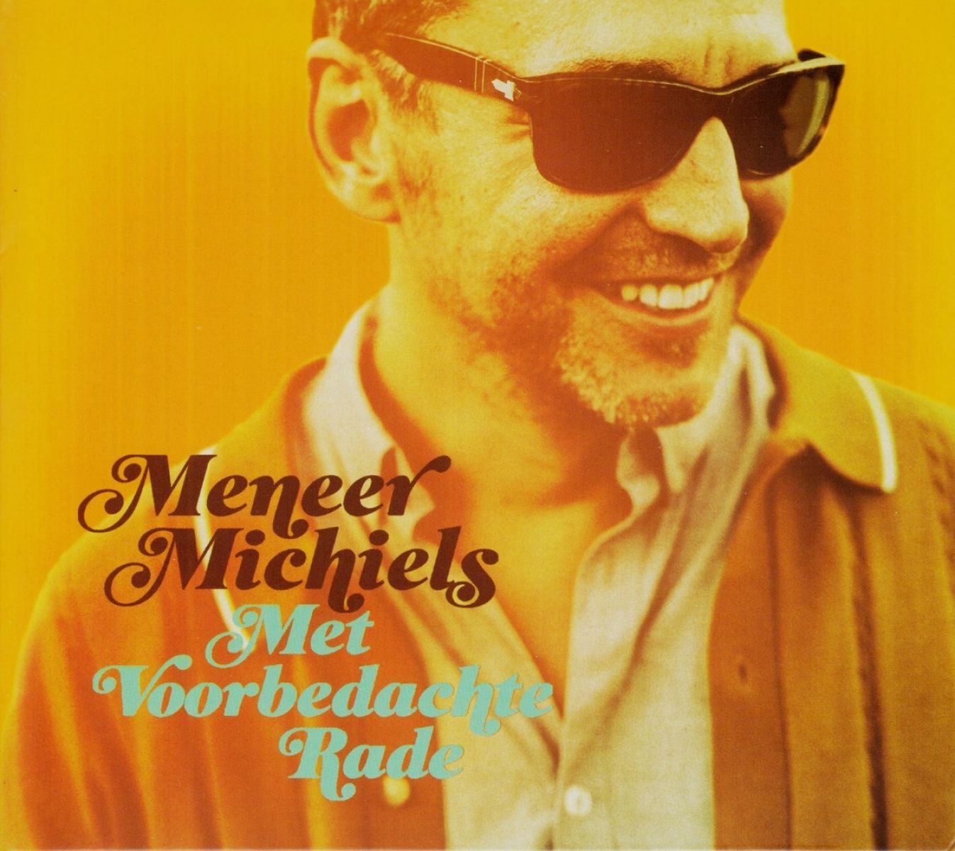 Meneer Michiels - Met Voorbedachte Rade