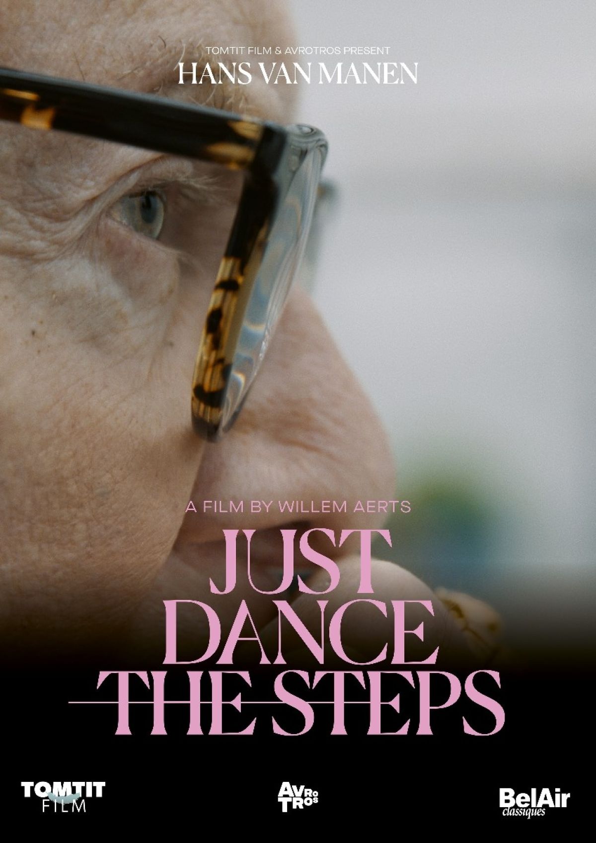 Hans Van Manen, Willem Aerts - Hans Van Manen - Just Dance The Steps