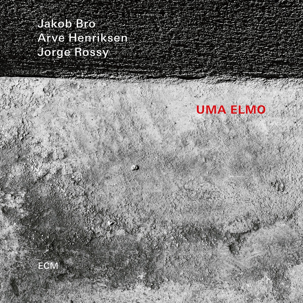 Jakob Bro, Arve Henriksen, Jorge Rossy - Uma Elmo