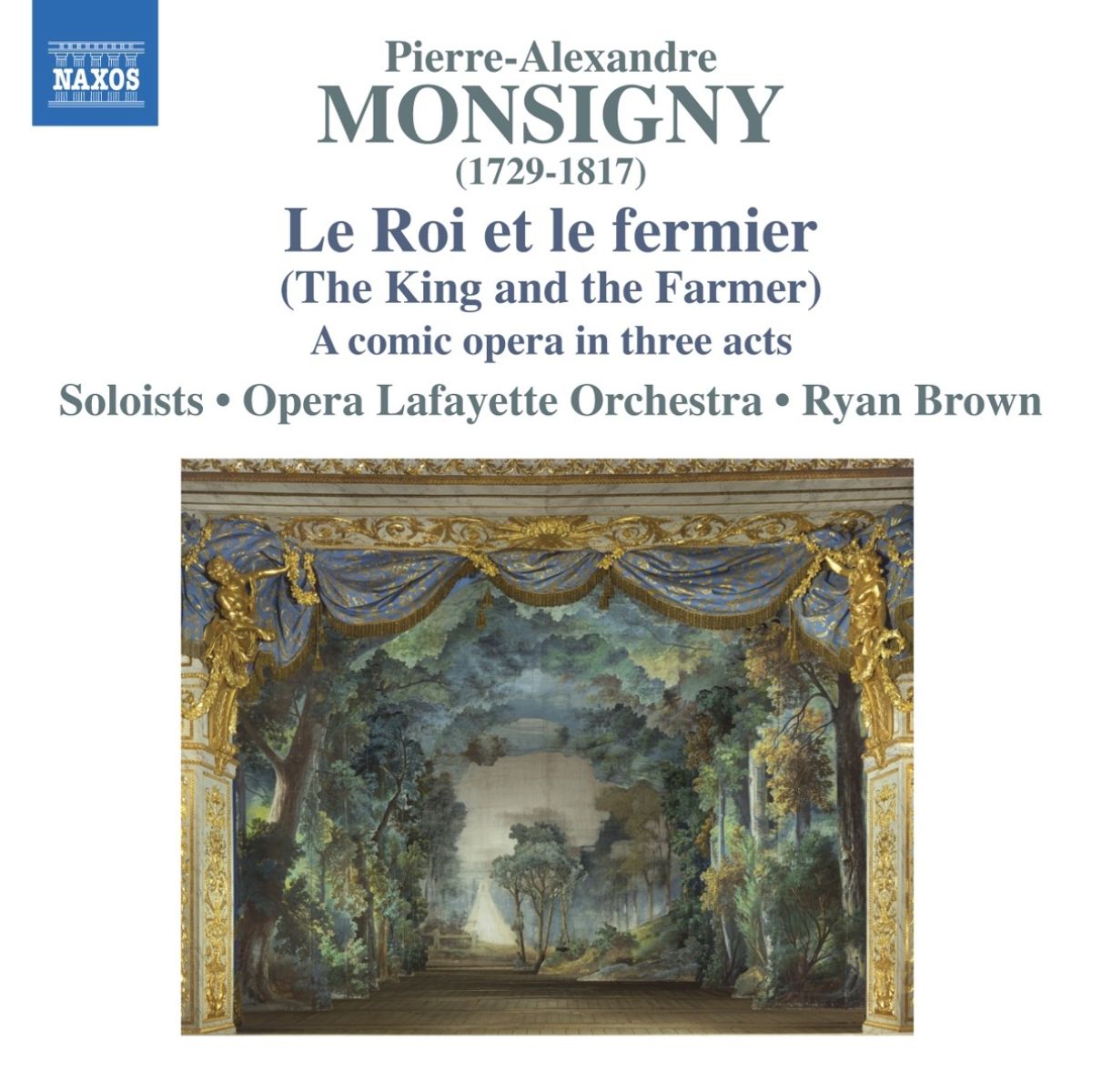 Afbeelding van Opera Lafayette Orchestra and Chorus, Ryan Brown - Monsigny: Le Roi Et Le Fermier (Opéra-Comique En Trois Actes)
