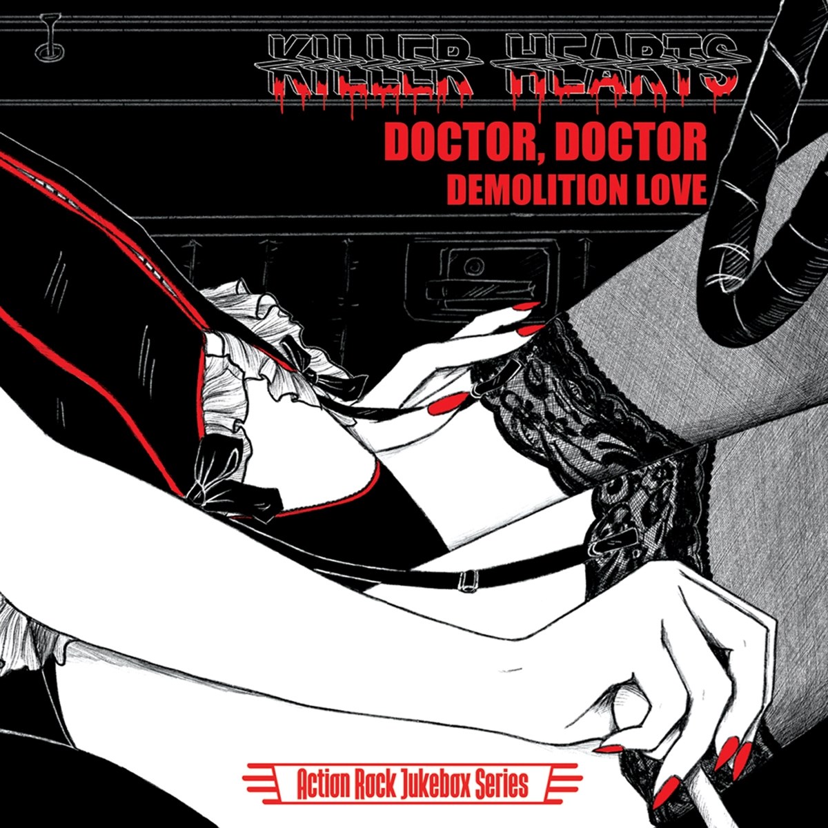 Killer Hearts - Doctor, Doctor/ Demolition Love