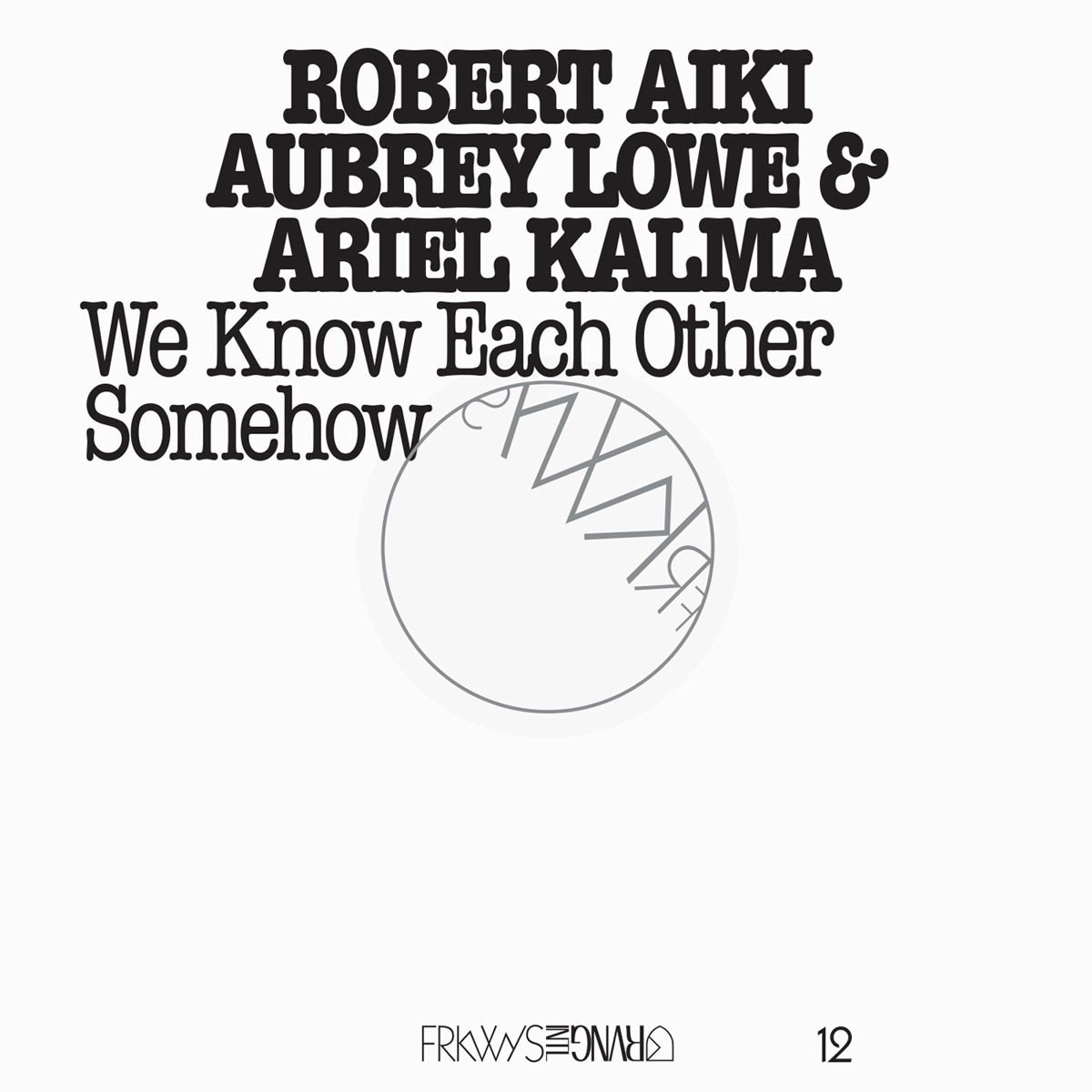 Afbeelding van Robert Lowe & Ariel Kalma - We Know Each Other Somehow | Sunshine Soup