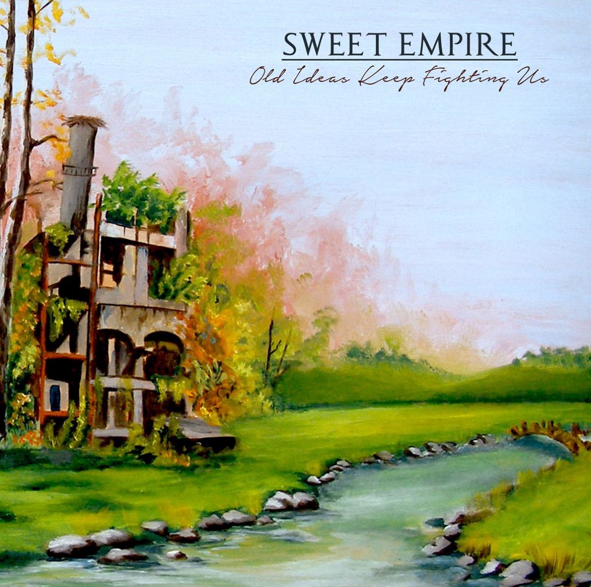 Afbeelding van Sweet Empire - Old Ideas Keep Fighting Us