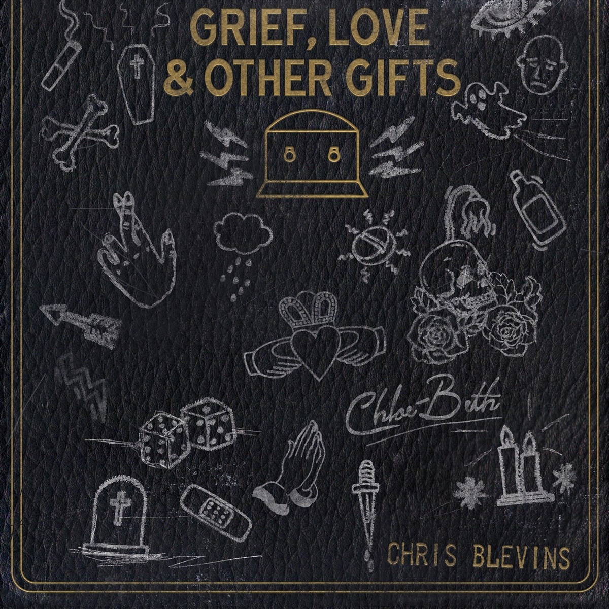 Afbeelding van Chris Blevins & Chloe Beth - Grief, Love & Other Gifts