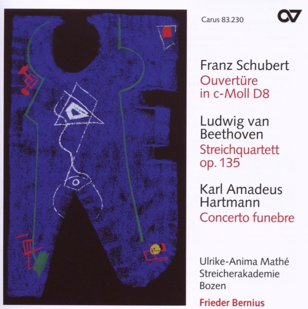 Ulrike-Anime Mathé, Streicherakademie Bozen - Schubert: Overture D8 | Beethoven: String Quartet Op.135 | Hartmann: Concerto Funebre