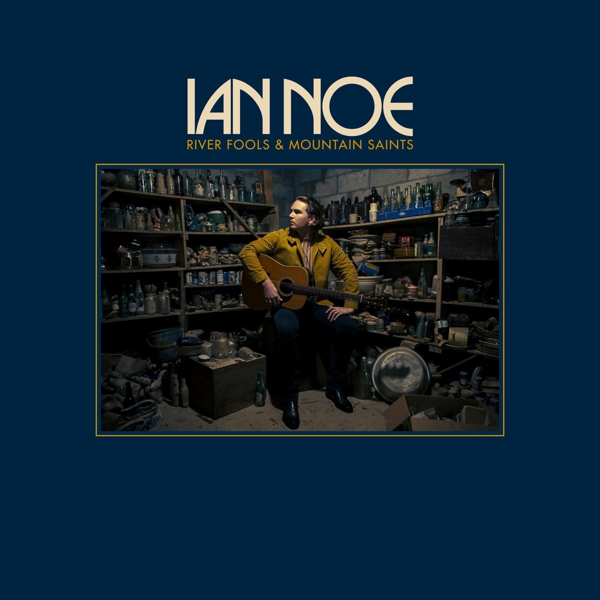Afbeelding van Ian Noe - River Fools & Mountain Saints
