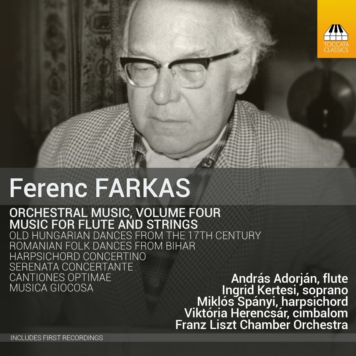András Adorján, Ingrid Kertesi, Miklos Spanyi, Viktória Herencsár, Liszt Ferenc Chamber Orchestra - Farkas: Orchestral Music, Volume Four: Music For Flute And Strings