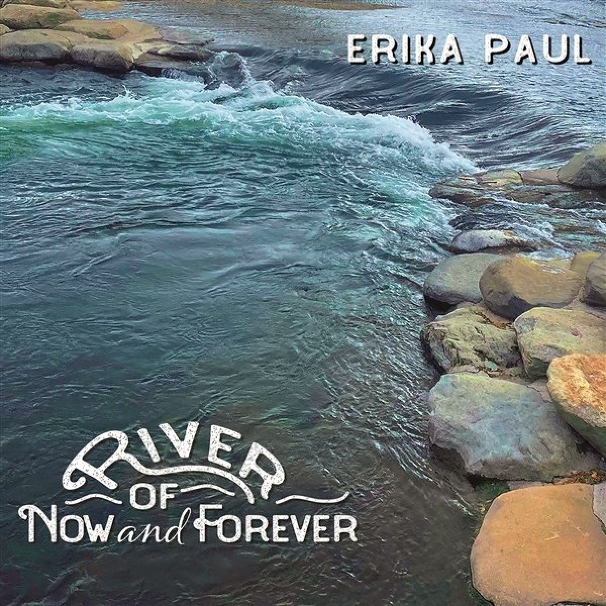 Afbeelding van Erika Paul - River Of Now And Forever