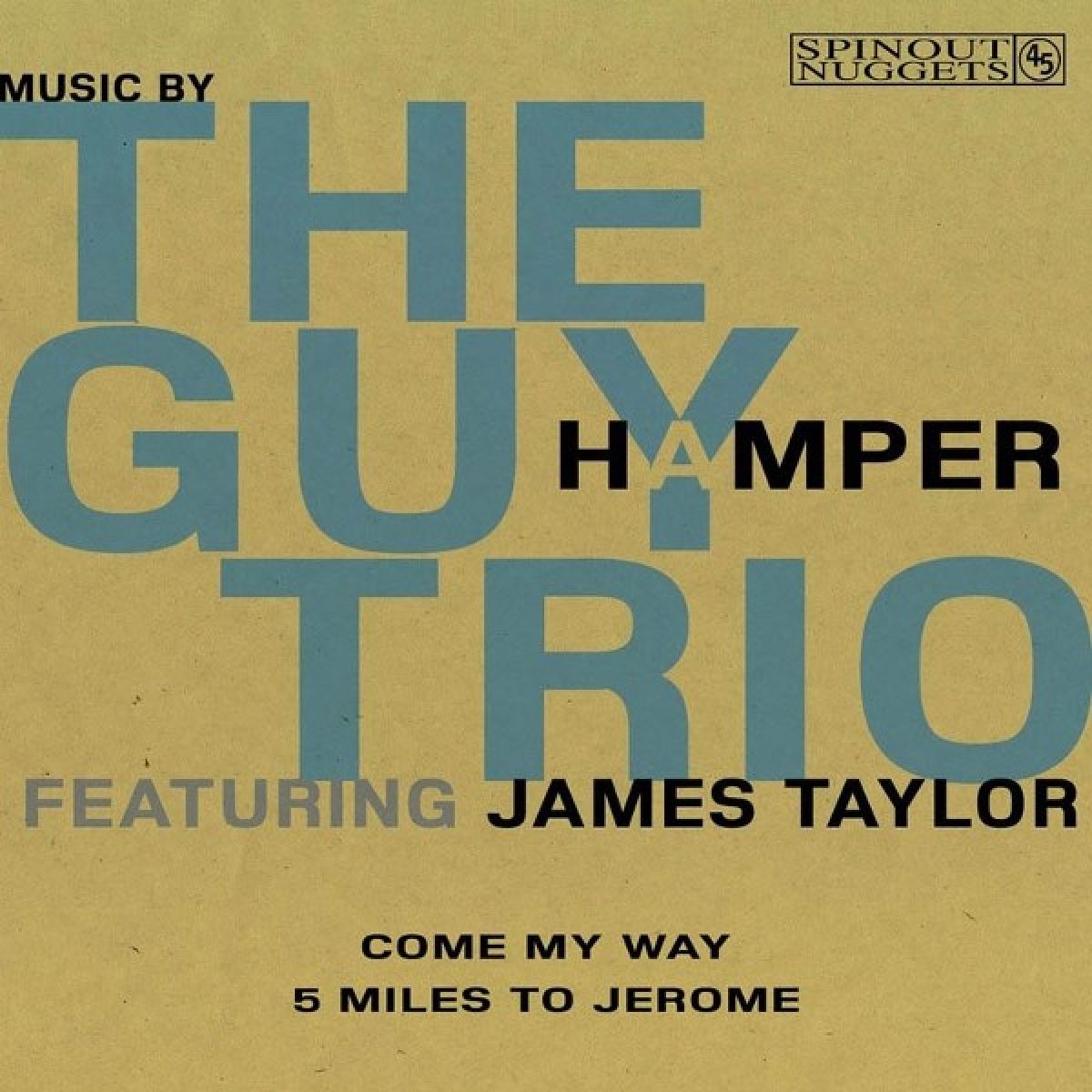 Guy Hamper Trio (Feat. James Taylor) - Come My Way