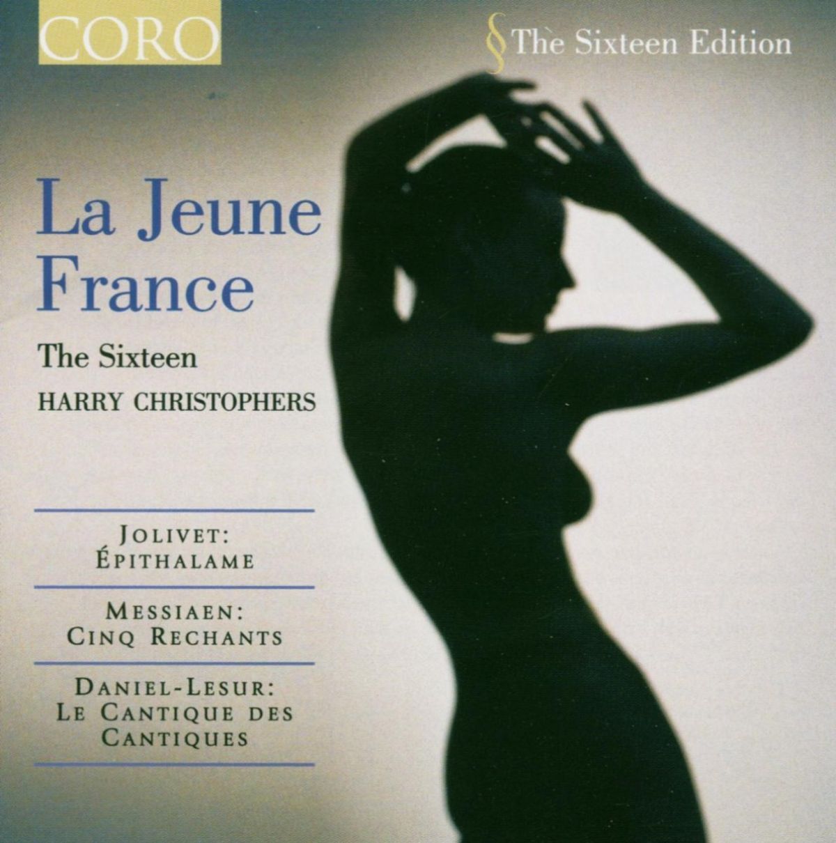 The Sixteen, Harry Christophers - La Jeune France