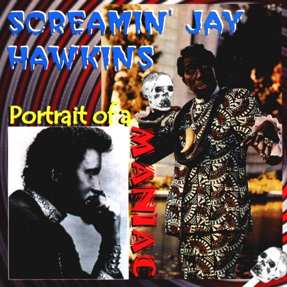 Screamin'jay Hawkins - Portrait Of A Maniac