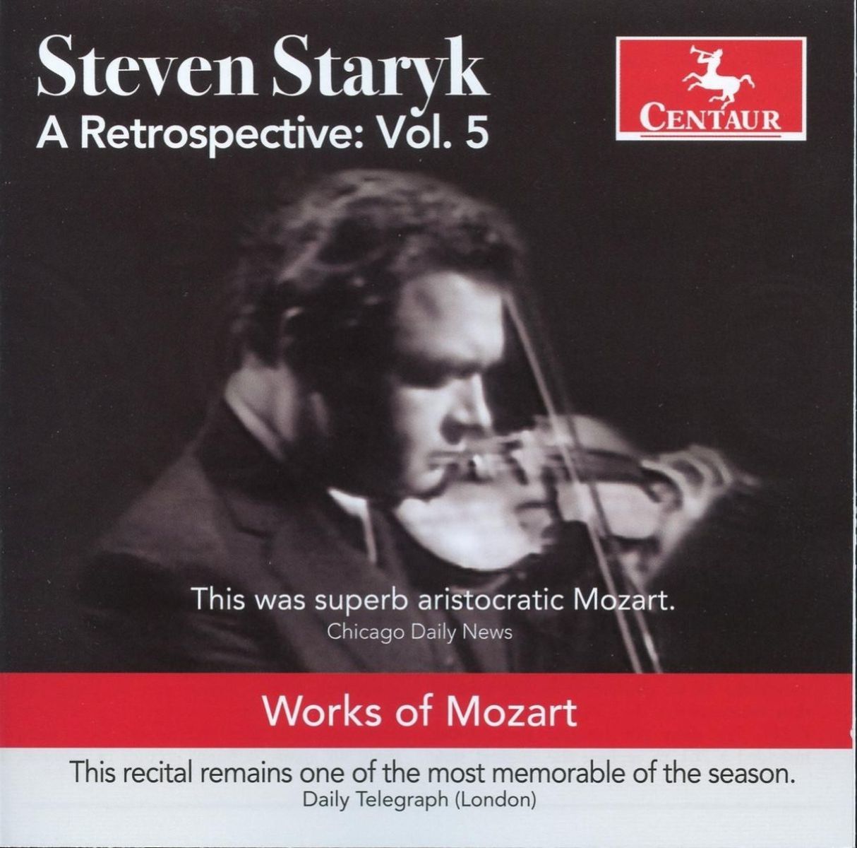 Steven Staryk - A Retrospective: Volume 5: Wolfgang Amadeus Mozart